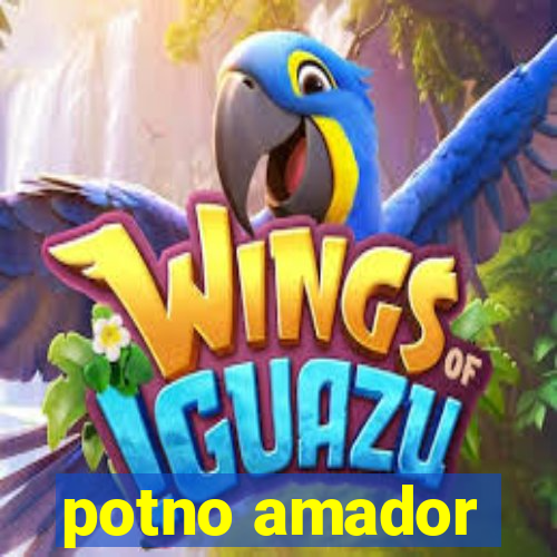 potno amador